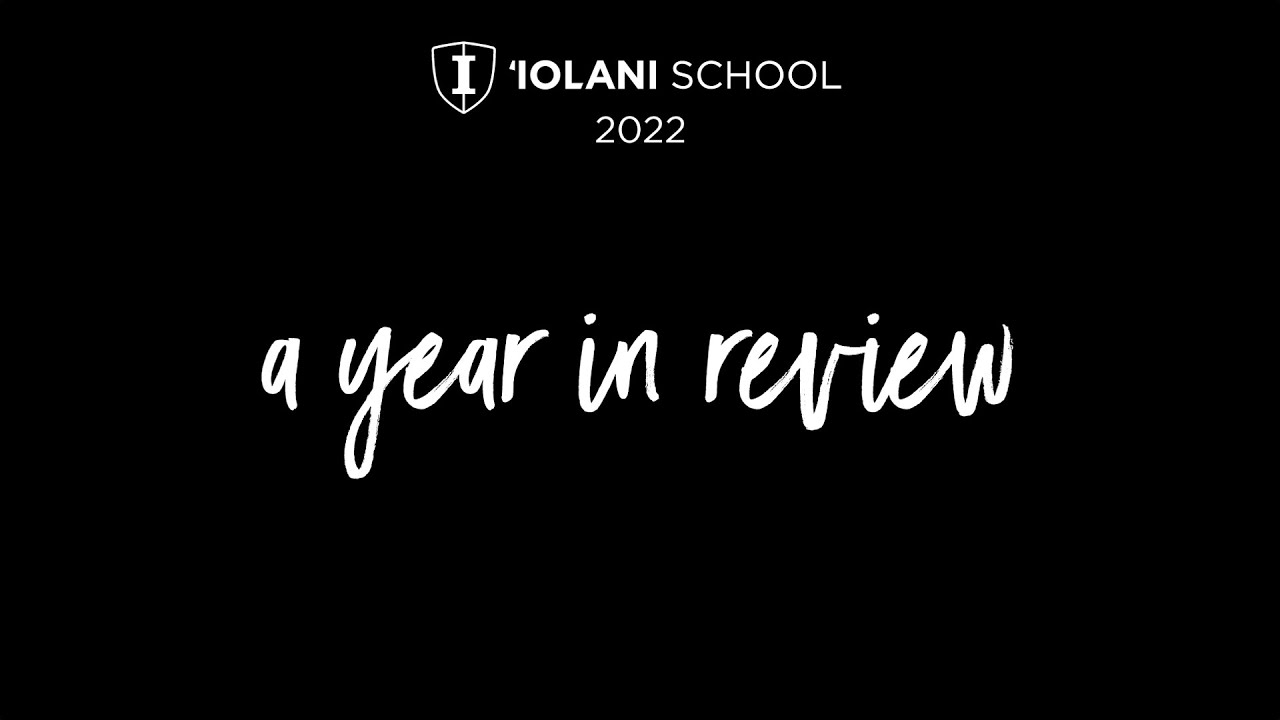 2021-22-iolani-school-year-in-review-slideshow-youtube