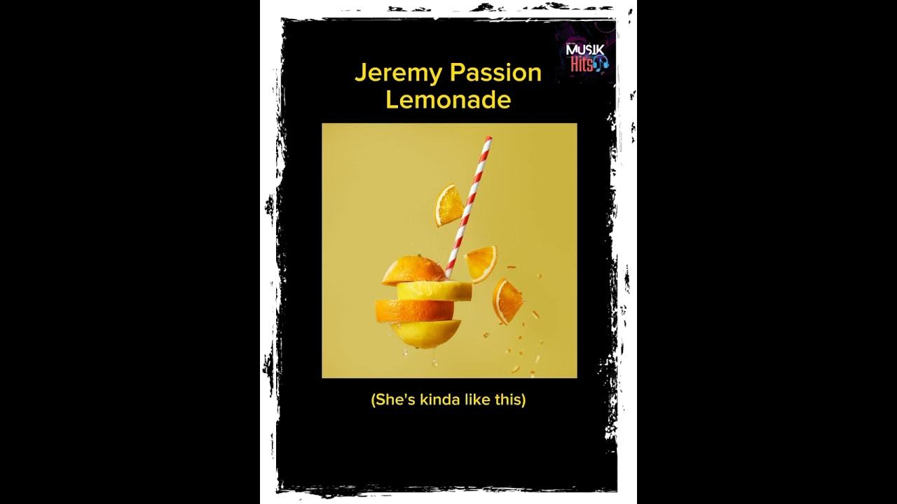 Jeremy Passion Lemonade Cover Lyric + terjemahan YouTube