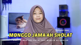 Download Lagu Monggo Jama'ah Sholat - Sholawat Jawa | Hartik Mentari Putri feat Muslih Al-Ikhlas MP3