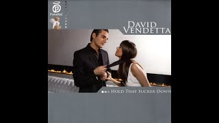 David Vendetta - Hold that sucker down (Vocal mix) Resimi