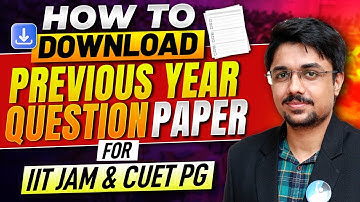 HOW TO DOWNLOAD PREVIOUS YEAR QUESTION  PAPERS for IIT JAM and CUET PG