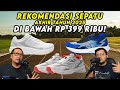 REKOMENDASI SEPATU Lokal Murah Berkelas dibawah 400 Ribu