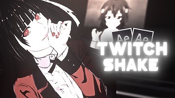 Twitch Shake | After Effects AMV Edit Tutorial