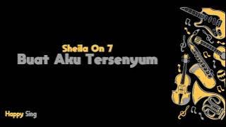 Buat Aku Tersenyum - Sheila On 7 (Karaoke Minus One Tanpa Vokal dengan Lirik)