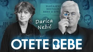 OTETE BEBE 05  DARICA NEŽIĆ: Misterija tajne sobe sa bebama‼