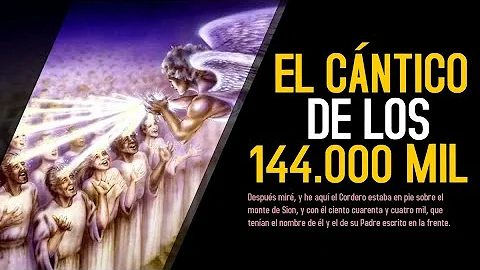 Estudio Bblico | El cntico de los 144.000 sellados...
