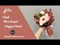 Simple Flower Bouquet Wrapping Tutorial || Flower Bouquet Wrapping Technique & Ideas