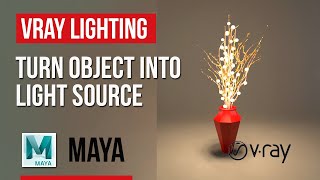 Maya +  Vray | Object-based lighting Using V-Ray Mesh light