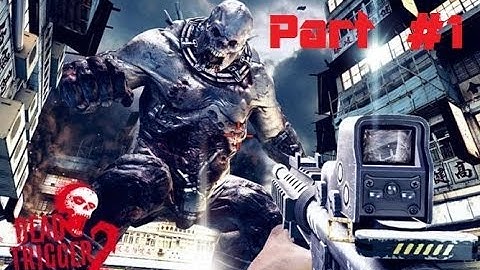 Demo of the game Dead Trigger 2 Part #1? [EN]