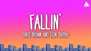 Chris Brown - Fallin' (Lyrics) feat. Leon Thomas
