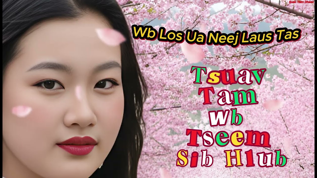 Wb Los Ua Neej Laus Tas Lawm  Nkauj Cover