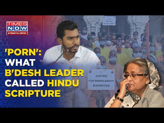 Bangladesh Opposition Leader Attacks Minorities, Says 'Hindu Religious  Scriptures Porn Text' - YouTube