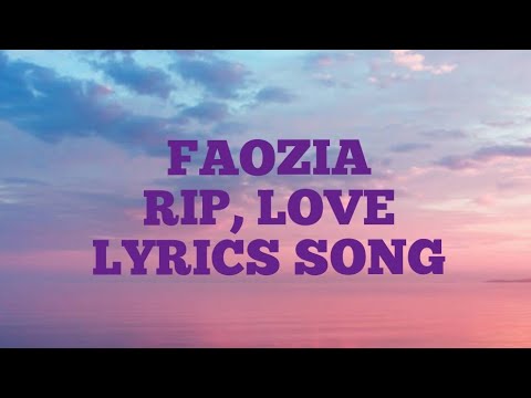 FAOUZIA RIP LOVE LYRICS SONG