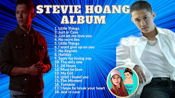 STEVIE HOANG ALBUM||MY IDOL AND FAVORITE SONGS (NON COPYRIGHT)FREE TO USE 100%