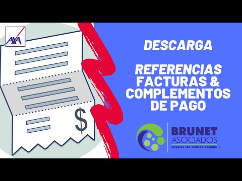 Descarga Referencias, Facturas y Complementos AXA - Brunet Asociados