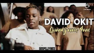 David Okit - Quand j'avais 4ans (Paroles)