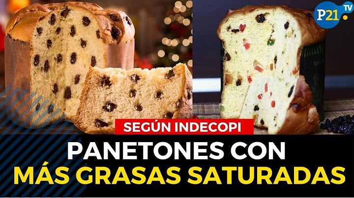 NAVIDAD 2021: Conoces cuáles son los panetones con MÁS GRASAS SATURADAS del mercado peruano