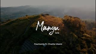 Fourtwnty ft. Charita Utami - Mangu (Lirik)