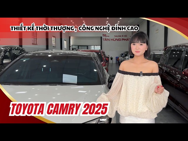 TOYOTA CAMRY 2025 - Xe đẹp chạy ít nhiều option với thiết kế cực thời thượng
