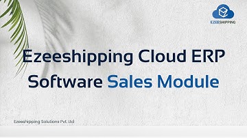 Sales Module - Ezeeshipping Cloud ERP Software 2024