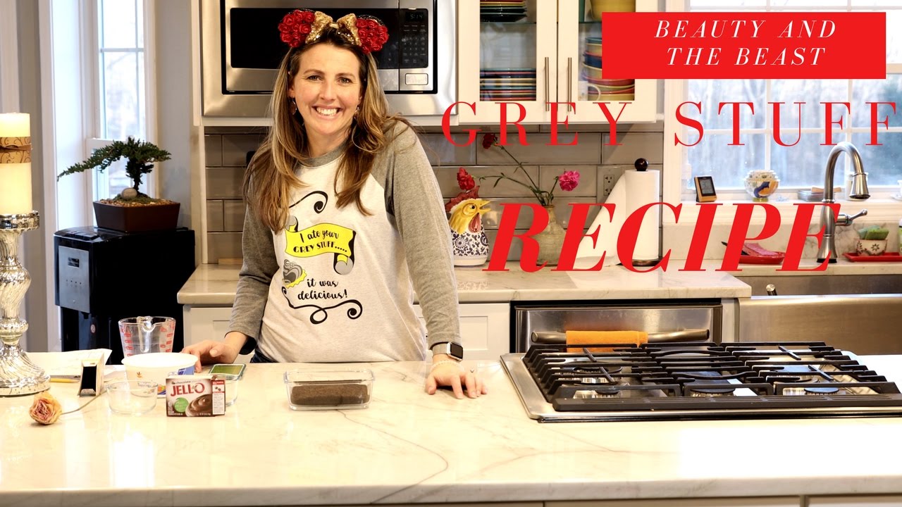 Disney's Beauty and the Beast - "The Grey Stuff" Recipe