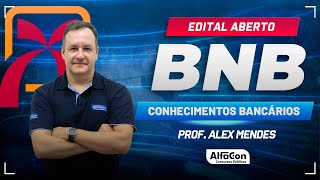 Concurso BNB 2024 - Aula de Conhecimentos Bancários - AlfaCon