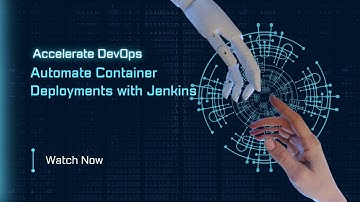 DevOps Series#8: Accelerate DevOps: Automate Container Deployments with Jenkins | Whiteboard & Demo
