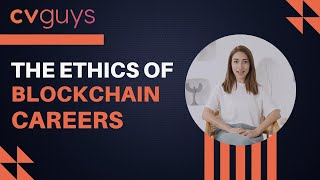 The Ethics of Blockchain Careers