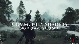 SKYRIM: Dark Fantasy Preset for Community Shaders Test Build ⁞ Showcase Gameplay [RTX 3060 6GB]