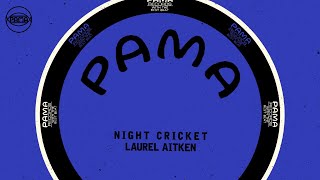 Laurel Aitken - Night Cricket (Official Audio) | Pama Records