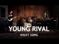 Young rivalnight song colour it indie mtl live sessions