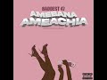 Baddest 47 Amebana Ameachia Lyrics Audio