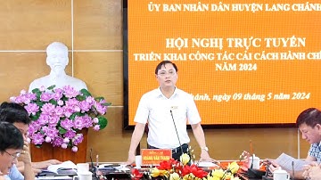 Hội nghị trực tuyến triển khai công tác cải cách hành chính năm 2024