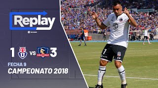 Replay Histórico Superclásico - Universidad de Chile 1 - 3 Colo Colo - 2018