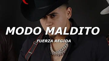 Modo Maldito - Fuerza Regida (Letra/Lyrics)