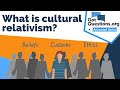 Questce que le relativisme culturel 