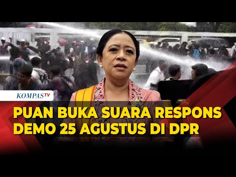Ketua DPR Puan Maharani Buka Suara Respons Demo 25 Agustus 2025