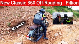 New Classic 350 Comfort Test Will Pillion (Mountain) 😍 Off-Roading 🤦🏻‍♂️ Aayush ssm