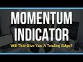 5.7 Momentum Indicator trading instructions - YouTube
