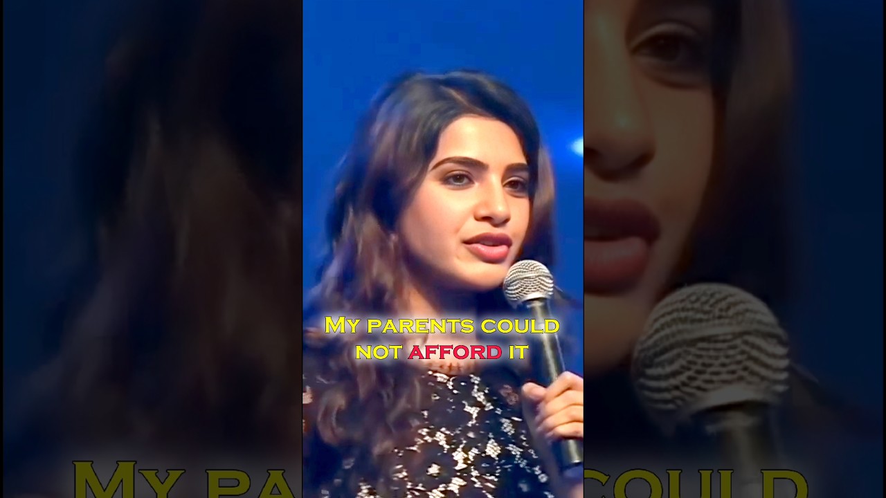 Samantha:About her struggling carrier & parents 