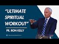 Ultimate spiritual workout  pastor ron kelly