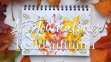 Art Journaling | Hello autumn
