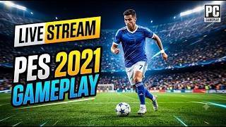 🔴Live I Full Match Simulation I Football Video Game I eFootball Pes 2021