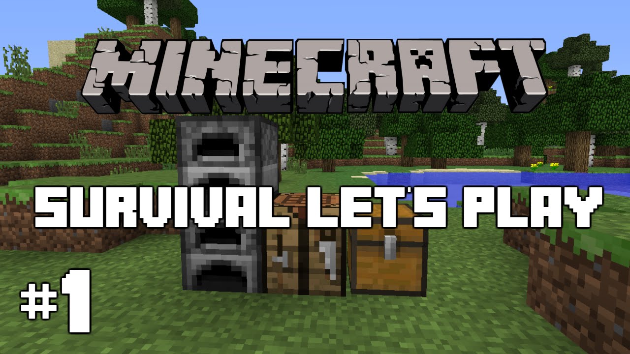Minecraft : Survival Let's Play #1 - The Beginning - YouTube