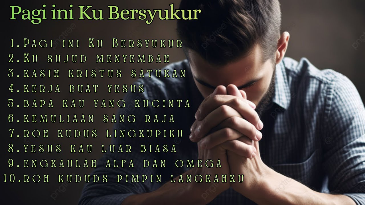Pagi Ini Kubersykur  II @lagurohaniterbaru2025 II