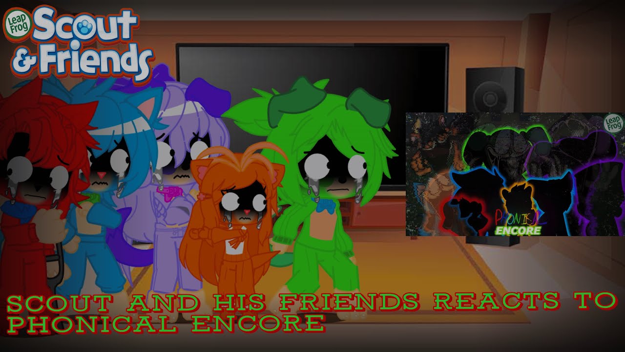 Scout And His Friends Reacts To Phonical Encore