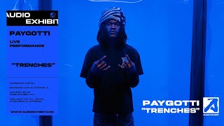 PayGotti - Trenches (Live Performance) | Audio Exhibit