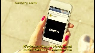 Workplace Sexual Harassment in the #MeToo / Weinstein Era - Promo