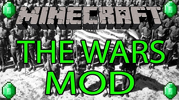 The Wars Mod - Mod Spotlight (TOTAL WAR!)