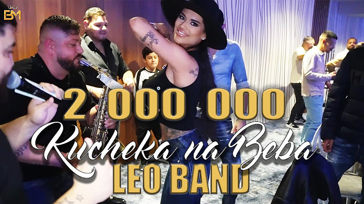 LEO BAND - Kucheka na Beba -  ( BIG BROTHER )